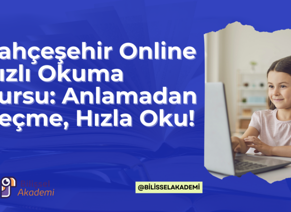 Bahçeşehir Online Hızlı Okuma Kursu